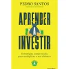 Outlet Alma Dos Livros Aprender a Investir de Pedro Santos