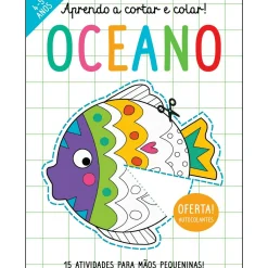 Joybooks Aprendo a Cortar e Colar! - Oceano de Elizabeth Golding - 15 Atividades para Mãos Pequeninas!
