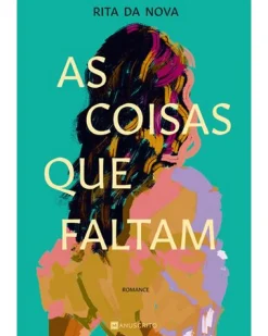 Manuscrito As Coisas que Faltam de Rita da Nova