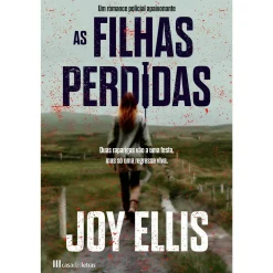 Casa Das Letras As Filhas Perdidas de Joy Ellis