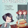Oficina Do Livro As Gémeas - Claudina no Colégio de Santa Clara de Enid Blyton - Volume 7