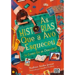 Booksmile As Histórias que a Avó Esqueceu (E Como Eu as Descobri) de Nadine Aisha Jassat