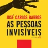 Leya As Pessoas Invisíveis de José Carlos Barros