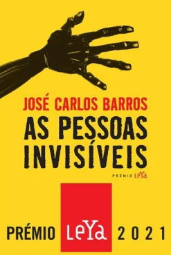 Leya As Pessoas Invisíveis de José Carlos Barros