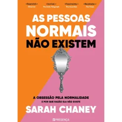 Sale Presença As Pessoas Normais Não Existem de Sarah Chaney - A Obsessão Pela Normalidade e por que Razão Ela Não Existe