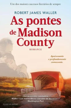 Clube Do Autor As Pontes de Madison County de Robert James Waller