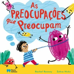 Porto Editora As Preocupações que Preocupam de Rachel Rooney