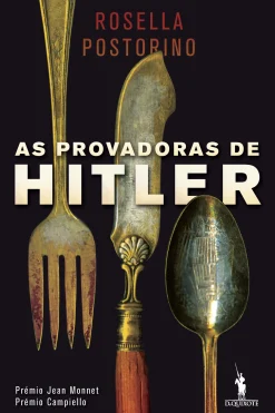 Discount Dom Quixote As Provadoras de Hitler de Rosella Postorino