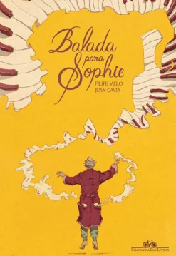 Outlet Companhia Das Letras Balada para Sophie de Filipe Melo e Juan Cavia