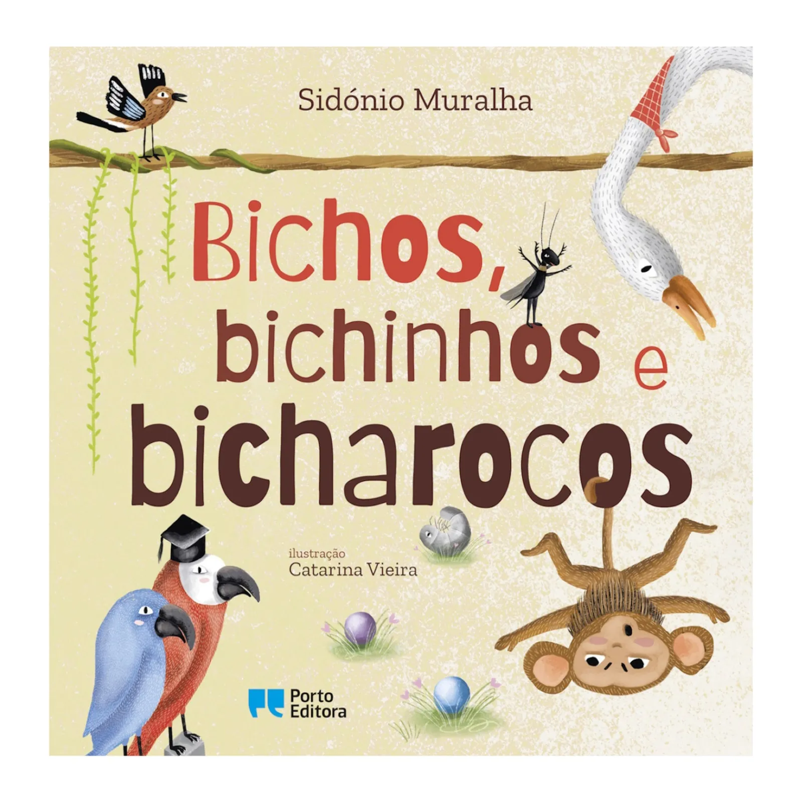 Porto Editora Bichos, Bichinhos e Bicharocos de Sidónio Muralha