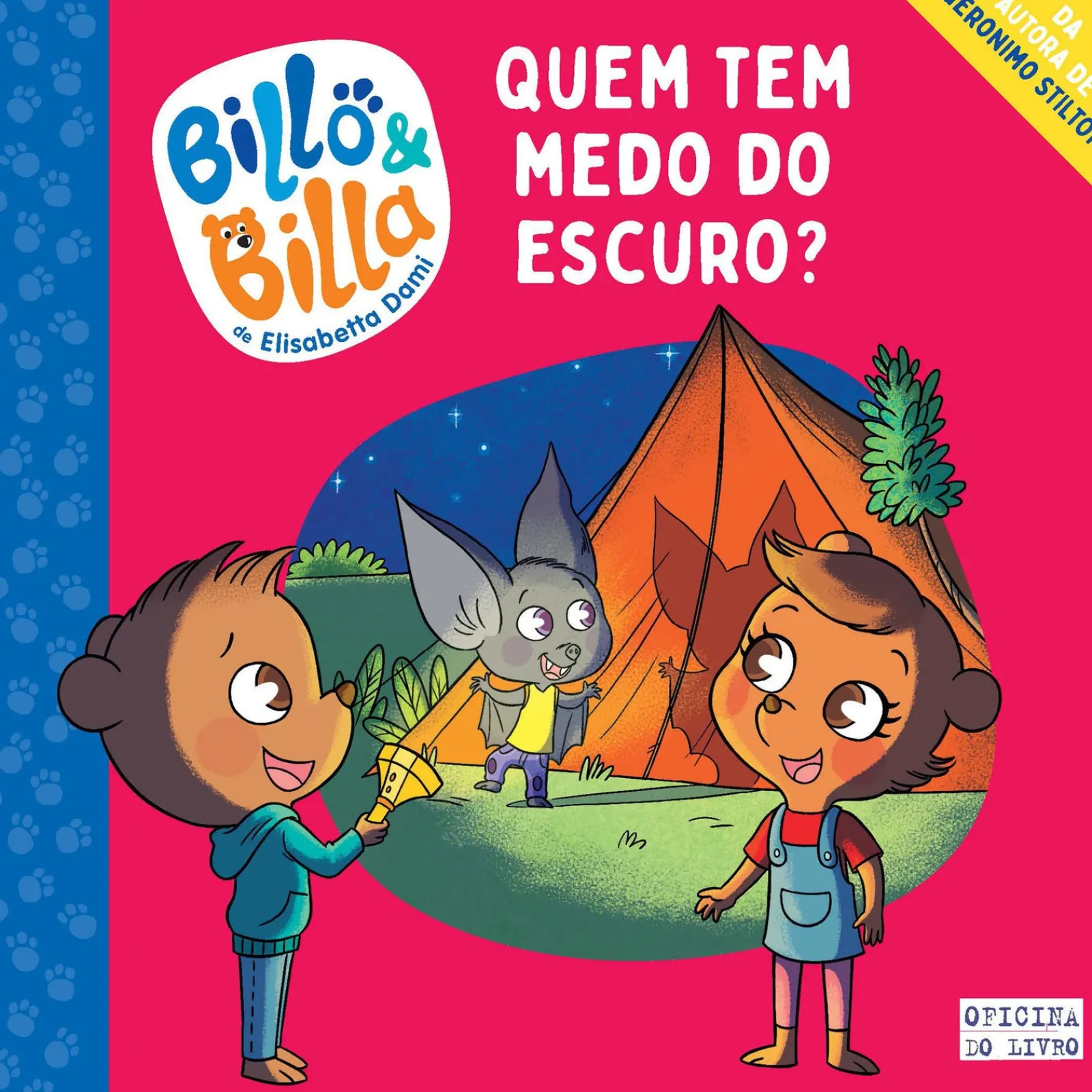 Oficina Do Livro Billo & Billa Nº 2 - Quem Tem Medo do Escuro? de Elisabetta Dami