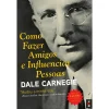 Bis - Como Fazer Amigos e Influenciar Pessoas de Dale Carnegie - Livro de Bolso