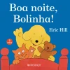 Presença Boa Noite, Bolinha! de Eric Hill
