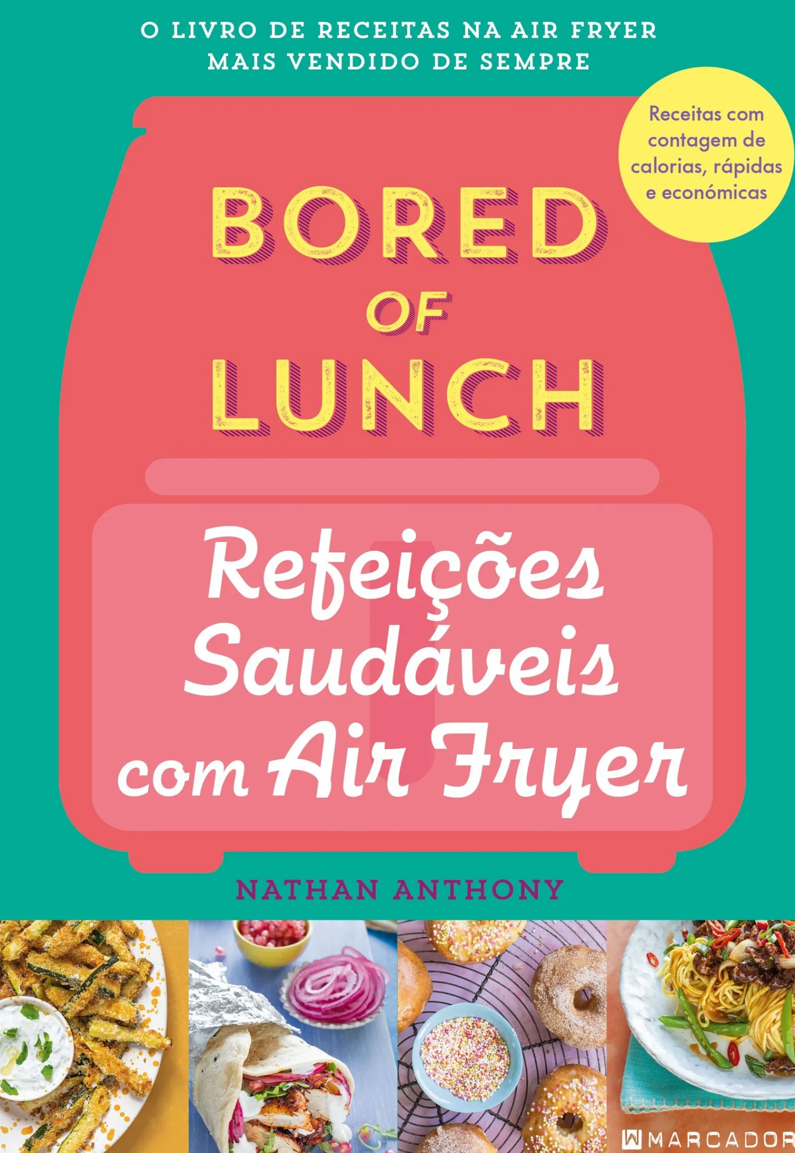 Outlet Presença Bored of Lunch - Refeições Saudáveis com Air Fryer de Nathan Anthony