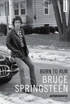 Elsinore Born To Run de Bruce Springsteen - Autobiografia
