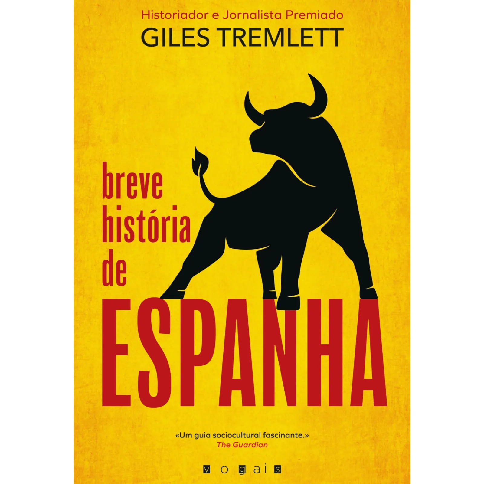 Vogais Breve História de Espanha de Giles Tremlett