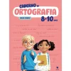 Texto Caderno de Ortografia 8-10 Anos