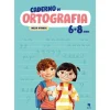 Texto Caderno de Ortografia 6-8 Anos