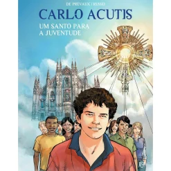 Clearance Asa Carlo Acutis - um Santo para a Juventude de Camille W. de Prévaux e Fabrizio Russo