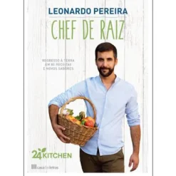 Casa Das Letras Chef de Raiz de Leonardo Pereira