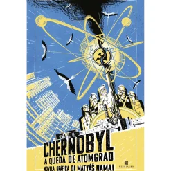 Minotauro Chernobyl: A Queda de Atomgrad de Matyás Namai