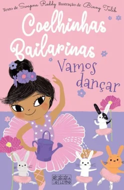 New Oficina Livro Coelhinhas Bailarinas Nº 2 - Vamos Dançar de Swapna Reddy
