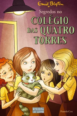 Oficina Livro Colégio das Quatro Torres N.º 11 - Segredos no Colégio das Quatro Torres de Enid Blyton