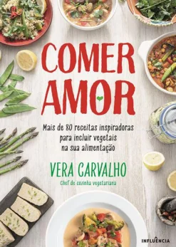 Influência Comer Amor de Vera Carvalho