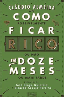 Oficina Livro Como Ficar Rico em 12 Meses de Cláudio Almeida