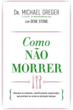 Best Lua De Papel Como Não Morrer de Michael Greger