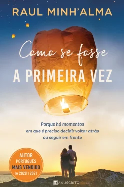 Manuscrito Como Se Fosse A Primeira Vez de Raul Minh'alma