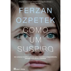 Casa Das Letras Como um Suspiro de Ferzan Ozpetek