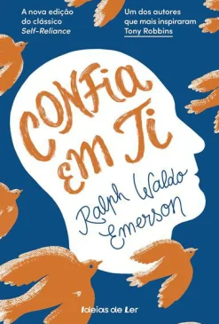 Ideias De Ler Confia em Ti de Ralph Waldo Emerson