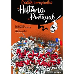 Nuvem De Tinta Contos Arrepiantes da História de Portugal - Revoluções Revoltantes de Rui Correia e António F. Nabais