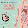 Discount Lilliput Corpo Humano de Cristina Peraboni - Biblioteca do Conhecimento N.º 2