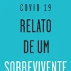 New Caminho Covid 19 - Relato de um Sobrevivente de Daniel Sampaio