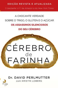 Lua De Papel Cérebro de Farinha de Dr. David Perlmutter e Kristin Loberg