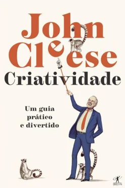 Sale Objectiva Criatividade de John Cleese - Um Guia Prático e Divertido