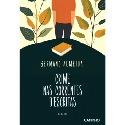 Caminho Crime nas Correntes D’Escritas de Germano Almeida