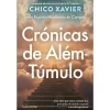 Nascente Crónicas de Além-Túmulo de Chico Xavier