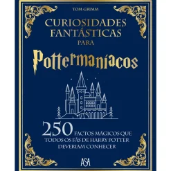 Asa Curiosidades Fantásticas para Pottermaníacos de Tom Grimm