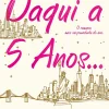 Asa Daqui a Cinco Anos… de Rebecca Serle