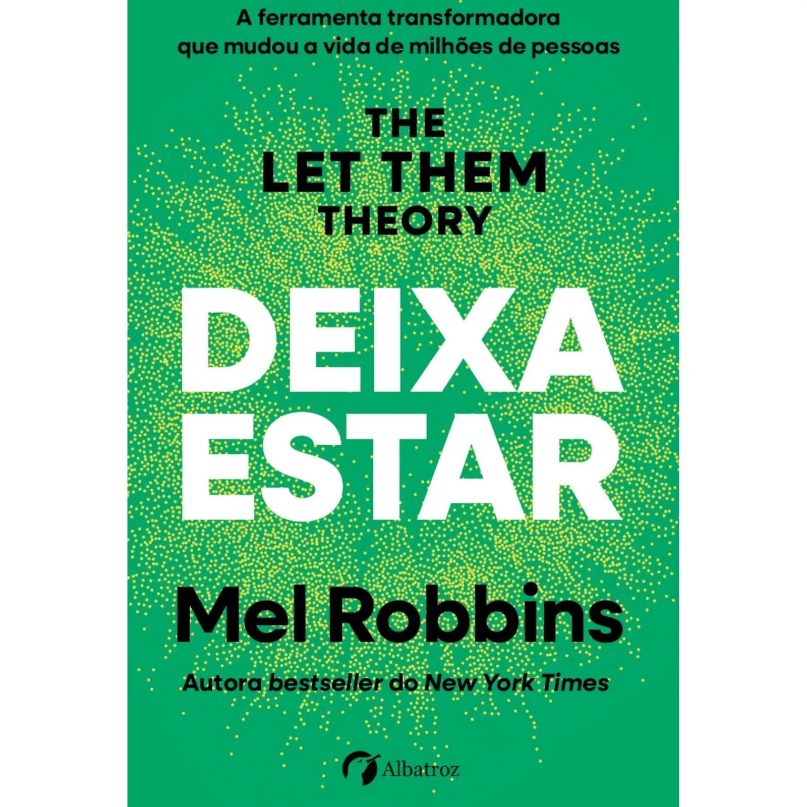 Outlet Albatroz Deixa Estar de Mel Robbins