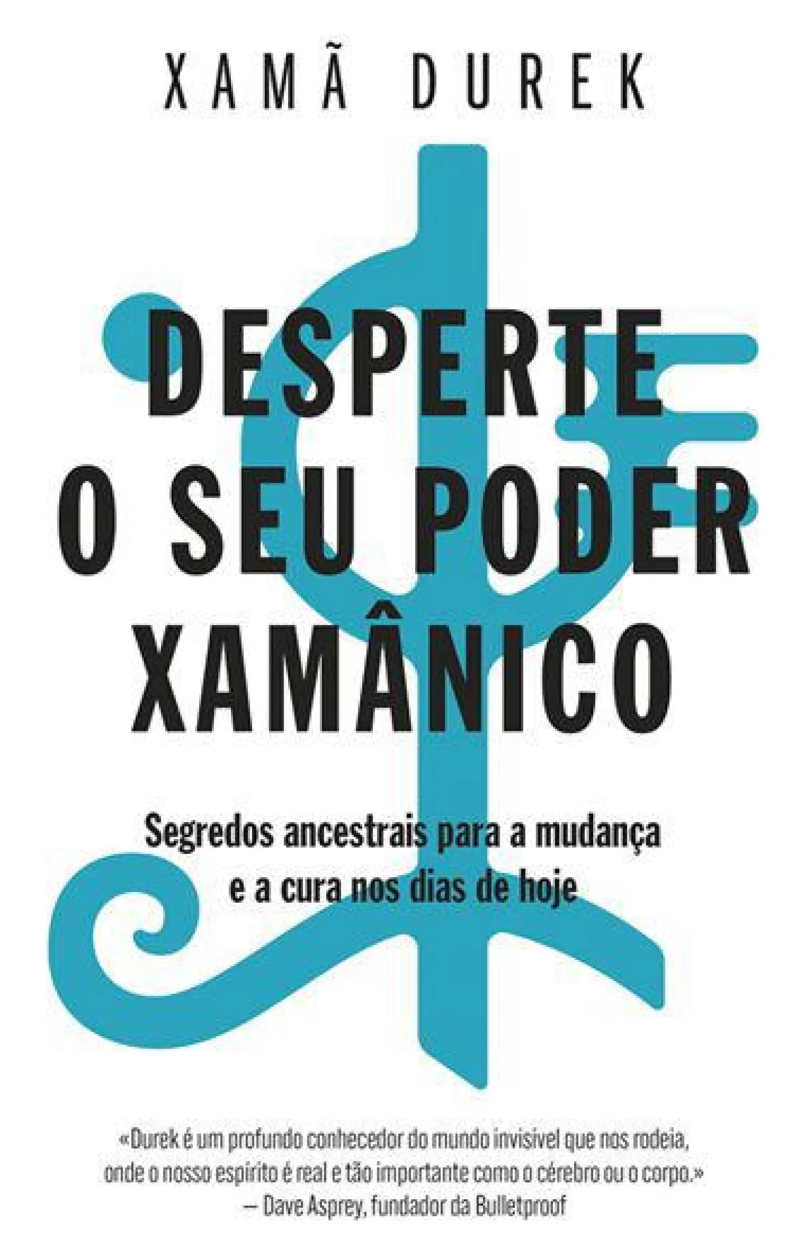 Outlet Albatroz Desperte o seu Poder Xamânico de Xamã Durek