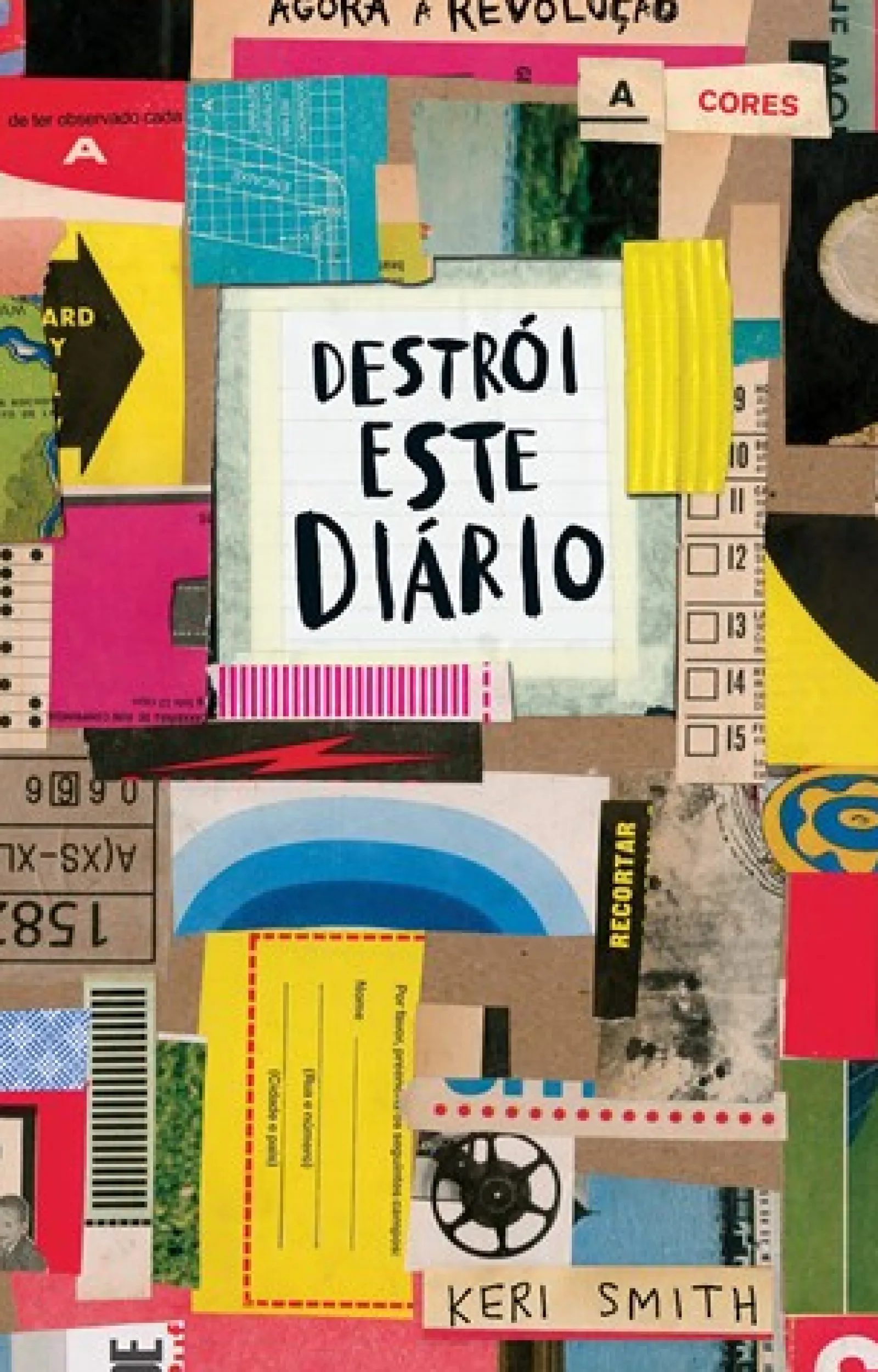 Planeta Destrói Este Diário - Agora a Cores de Keri Smith