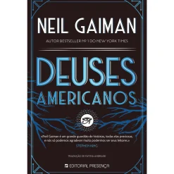 Presença Deuses Americanos de Neil Gaiman