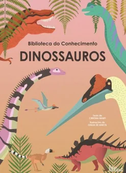 Lilliput Dinossauros de Cristina Banfi - Biblioteca do Conhecimento N.º 3