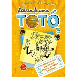 Edições Gailivro Diário de uma Totó 3 de Rachel Renée Russell - Histórias de uma Estrela Pop POUCO ou NADA Talentosa