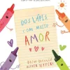 Nuvem De Letras Dos Lápis, com Muito Amor de Drew Daywalt
