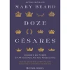 Discount Presença Doze Césares de Mary Beard; Tradução: Pedro Elói Duarte de Mary Beard